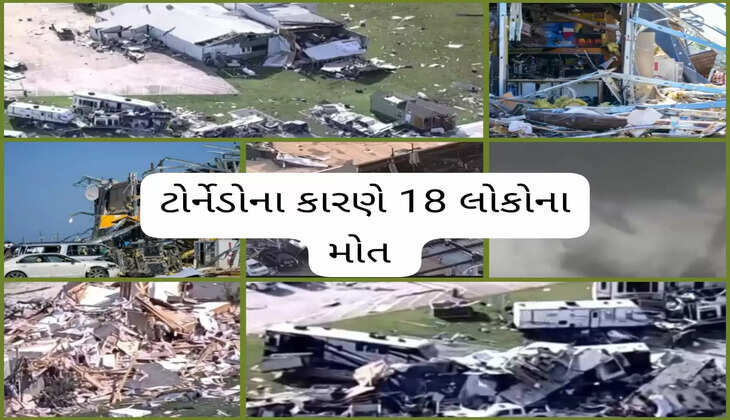 અપડેટ@દેશ: અમેરિકાના ટેક્સાસ, ઓક્લાહોમા અને અરકાનસાસમાં આવેલા ટોર્નેડોને કારણે 18 લોકોનાં મોત 